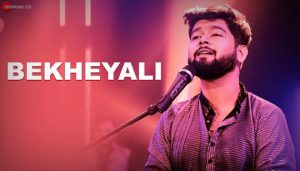 Bekheyali Lyrics (বেখেয়ালি) Abir Biswas | Barenya Saha